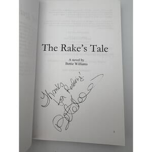 Signed! Rake's Tale by Bettie Williams (2015, Trade Paperback, 1st Edition)